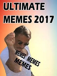 Baixar Memes: Ultimate New Collection of Funniest Memes and Jokes 2017 – Pokemon Memes Free Bonus : Crazy Funny Memes Book Collection – Best Joke Book (English Edition) pdf, epub, eBook