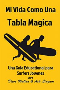 Baixar Mi Vida Como Una Tabla Magica (Spanish Edition) pdf, epub, eBook