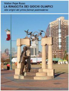 Baixar La rinascita dei Giochi Olimpici. Alle origini del primo format postmoderno. (Italian Edition) pdf, epub, eBook