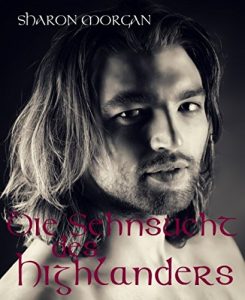 Baixar Die Sehnsucht des Highlanders (German Edition) pdf, epub, eBook