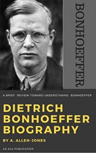 Baixar DIETRICH BONHOEFFER BIOGRAPHY: A Brief Review Toward Understanding Bonhoeffer (Dietrich Bonhoeffer Works  Book 1) (English Edition) pdf, epub, eBook