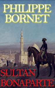 Baixar Sultan Bonaparte (French Edition) pdf, epub, eBook