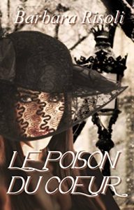 Baixar Le Poison du Coeur (French Edition) pdf, epub, eBook