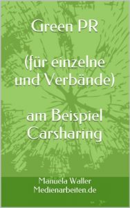 Baixar Green PR am Beispiel Carsharing (PR Ratgeber 3) (German Edition) pdf, epub, eBook