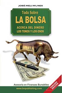 Baixar Todo Sobre La Bolsa: Acerca de los Toros y los Osos (Spanish Edition) pdf, epub, eBook