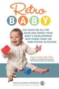 Baixar Retro Baby: Cut Back on All the Gear and Boost Your Baby’s Development With More Than 100 Time-tested Activities pdf, epub, eBook