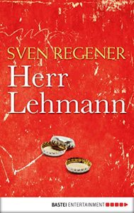 Baixar Herr Lehmann: Ein Roman (Die Lehmann-Trilogie 1) (German Edition) pdf, epub, eBook