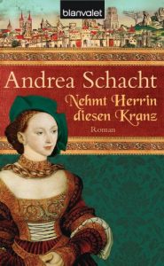 Baixar Nehmt Herrin diesen Kranz: Roman (Alyss, die Tochter der Begine Almut 2) (German Edition) pdf, epub, eBook