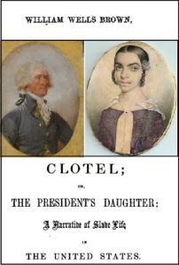 Baixar Clotel: Or the President’s Daughter, A Narrative of Slave Life in the United States (English Edition) pdf, epub, eBook