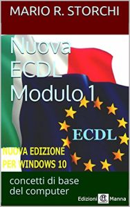 Baixar Nuova ECDL – Computer Essentials per Windows 10: (Concetti di base del computer) (Italian Edition) pdf, epub, eBook