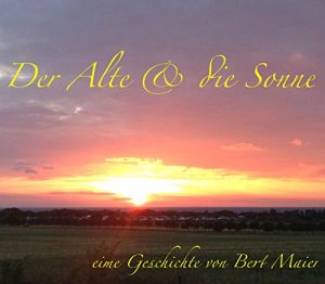 Baixar Der Alte und die Sonne (German Edition) pdf, epub, eBook