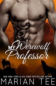 Baixar My Werewolf Professor: Belonging to Alessandro Moretti: Billionaire New Adult BBW College Shifter Romance (English Edition) pdf, epub, eBook