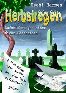 Baixar Herbstregen: Aufzeichnungen einer Nicht-Sesshaften pdf, epub, eBook