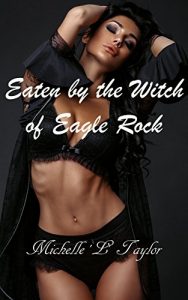Baixar Eaten by the Witch of Eagle Rock (English Edition) pdf, epub, eBook