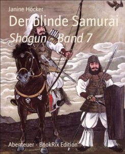 Baixar Der blinde Samurai: Shogun – Band 7 (German Edition) pdf, epub, eBook