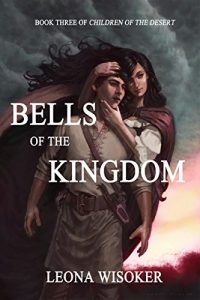 Baixar Bells of the Kingdom (Children of the Desert Book 3) (English Edition) pdf, epub, eBook