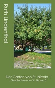 Baixar Der Garten von St. Nicola 1: Geschichten aus St. Nicola 3 (German Edition) pdf, epub, eBook