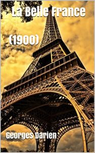 Baixar La Belle France (1900) (French Edition) pdf, epub, eBook