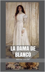 Baixar La Dama de Blanco (Spanish Edition) pdf, epub, eBook