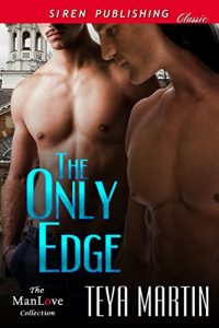 Baixar The Only Edge (Siren Publishing Classic ManLove) pdf, epub, eBook
