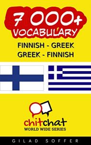 Baixar 7000+ Finnish – Greek Greek – Finnish Vocabulary (ChitChat WorldWide) (Finnish Edition) pdf, epub, eBook