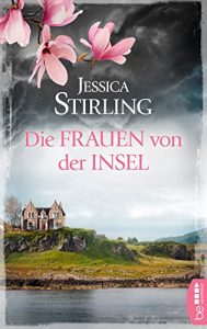 Baixar Die Frauen von der Insel: Roman (Die Highland-Schwestern 1) (German Edition) pdf, epub, eBook