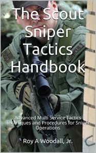 Baixar The Scout Sniper Tactics Handbook: Advanced Multi Service Tactics Techniques and Procedures for Sniper Operations (English Edition) pdf, epub, eBook