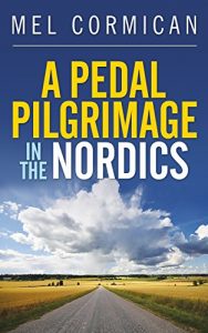 Baixar A Pedal Pilgrimage In the Nordics (English Edition) pdf, epub, eBook