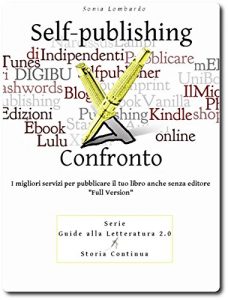 Baixar Self-publishing a Confronto, i migliori servizi per pubblicare il tuo libro anche senza editore pdf, epub, eBook