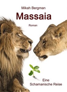 Baixar Massaia: Eine Schamanische Reise (German Edition) pdf, epub, eBook