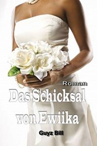 Baixar Das Schicksal von Ewiika (German Edition) pdf, epub, eBook