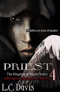 Baixar Priest: A Transgender MM Romantic Fantasy (Kingdom of Night Book 4) (English Edition) pdf, epub, eBook