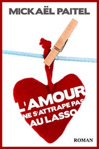 Baixar L’Amour ne s’attrape pas au lasso (French Edition) pdf, epub, eBook