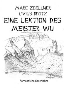 Baixar Eine Lektion des Meister Wu (German Edition) pdf, epub, eBook