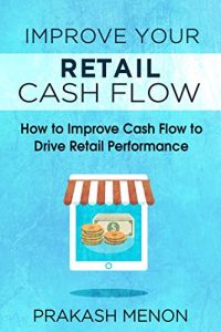 Baixar Improve Your Retail Cash Flow: How to improve cash flow to drive retail performance (English Edition) pdf, epub, eBook