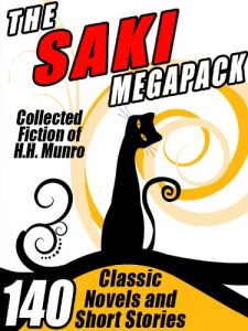 Baixar The Saki Megapack: 140 Classic Novels and Short Stories pdf, epub, eBook