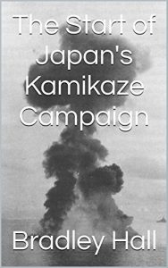Baixar The Start of Japan’s Kamikaze Campaign (English Edition) pdf, epub, eBook
