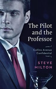 Baixar The Pilot and the Professor (Collins Avenue Confidential Book 3) (English Edition) pdf, epub, eBook