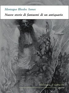 Baixar Nuove storie di fantasmi di un antiquario (Biblioteca di Alphaville) pdf, epub, eBook