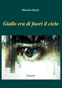 Baixar Giallo era di fuori il cielo (Italian Edition) pdf, epub, eBook