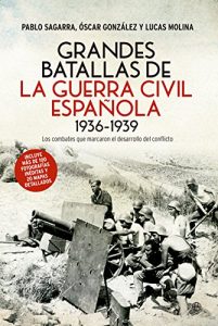 Baixar Grandes batallas de la Guerra Civil (Historia siglo XX) pdf, epub, eBook