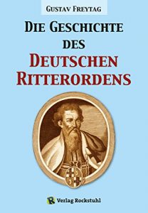 Baixar Die Geschichte des Deutschen Ritterordens (German Edition) pdf, epub, eBook