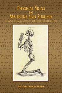 Baixar Physical Signs in Medicine and Surgery: An Atlas of Rare, Lost and Forgotten Physical Signs (English Edition) pdf, epub, eBook