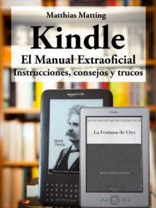 Baixar Kindle – el manual extraoficial. Instrucciones, consejos y trucos (Spanish Edition) pdf, epub, eBook