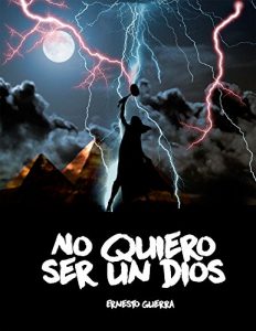 Baixar No quiero ser un dios (Spanish Edition) pdf, epub, eBook