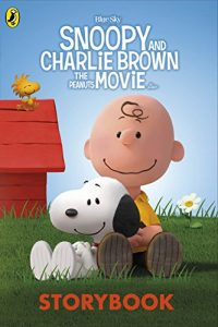 Baixar Snoopy and Charlie Brown: The Peanuts Movie Storybook pdf, epub, eBook