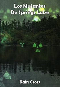 Baixar Los Mutantes de Springs Lake (Spanish Edition) pdf, epub, eBook