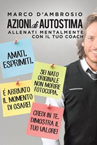 Baixar Azioni di autostima: Allenati mentalmente con il tuo Coach (Italian Edition) pdf, epub, eBook