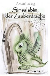 Baixar Simsalabim, der Zauberdrache: Die abenteuerliche Reise eines kleinen Zauberdrachens zur Seesterninsel (German Edition) pdf, epub, eBook