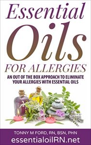 Baixar Essential Oils for Allergies: Essential Oil Remedies For Allergies (Aromatherapy For Allergies) (English Edition) pdf, epub, eBook